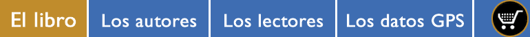 El libro | Los autores | Los lectores | Datos GPS - GPS data
