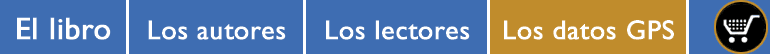El libro | Los autores | Los lectores | Datos GPS - GPS data